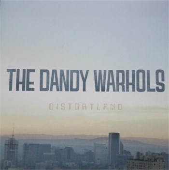 The Dandy Warhols Distortland