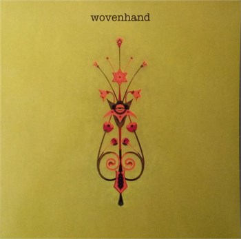 Wovenhand Wovenhand