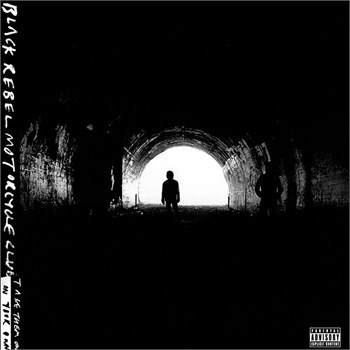 Black Rebel Motorcycle Club Take Them On, On Your Own (2 LP)