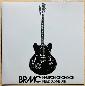 Black Rebel Motorcycle Club Weapon Of Choice / Need Some Air (7")