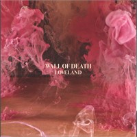 Wall Of Death Loveland (2 LP)