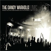 The Dandy Warhols Thirteen Tales From Urban Bohemia Live At The Wonder (2 LP)