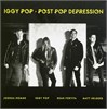 Iggy Pop Post Pop Depression